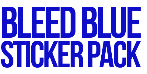 Bleed Blue Stickers